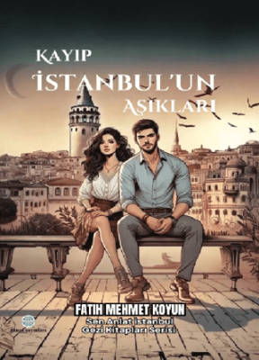 Kayıp İstanbul’un Aşıkları - 1