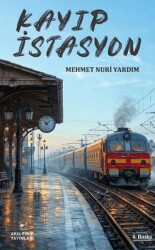 Kayıp İstasyon - Akıl Fikir Yayınları