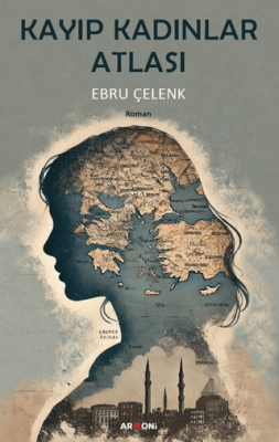 Kayıp Kadınlar Atlası - 1