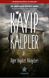 Kayıp Kalpler ve Diğer Hayalet Hikayeleri - Kozmostar Yayınevi
