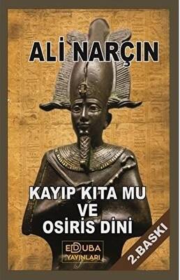 Kayıp Kıta Mu Ve Osiris Dini - 1