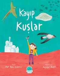 Kayıp Kuşlar - Karavan Çocuk Yayınları
