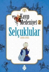 Kayıp Medeniyet 2: Selçuklular - Uğurböceği Yayınları