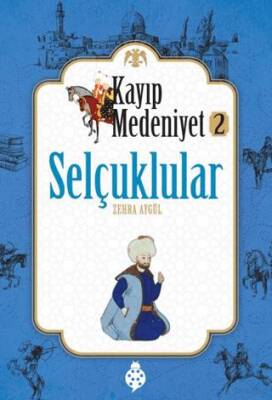 Kayıp Medeniyet 2: Selçuklular - 1