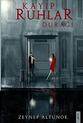 Kayıp Ruhlar Durağı - İkinci Adam Yayınları