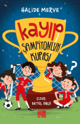 Kayıp Şampiyonluk Kupası - Aile Yayınları