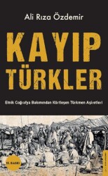 Kayıp Türkler - Destek Yayınları