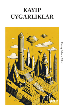 Kayıp Uygarlıklar - 1