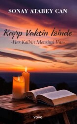 Kayıp Vaktin İzinde - Her Kalbin Mevsimi Var - Vova Yayınları