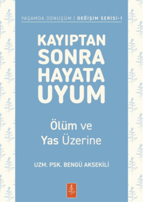 Kayıptan Sonra Hayata Uyum - 1