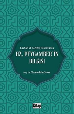 Kaynak Ve Kapsam Bakımından Hz. Peygamber`in Bilgisi - 1