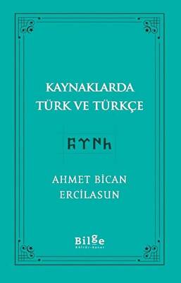 Kaynaklarda Türk Ve Türkçe - 1
