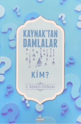 Kaynak`tan Damlalar Kim? - Ravza Yayınları