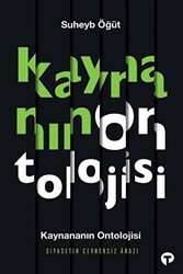 Kaynananın Ontolojisi Siyasetin Cevhersiz Arazı - Turkuvaz Kitap