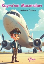 Kayra’nın Maceraları - Efsun Yayıncılık