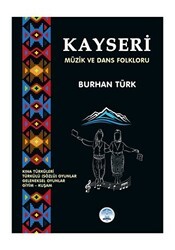 Kayseri Müzik ve Dans Folkloru - 2E Kitap