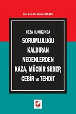 Kaza, Mücbir Sebep, Cebir ve Tehdit - 1