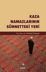 Kaza Namazlarının Sünnetteki Yeri - Rağbet Yayınları