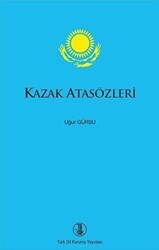 Kazak Atasözleri - Türk Dil Kurumu Yayınları