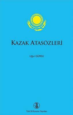 Kazak Atasözleri - 1