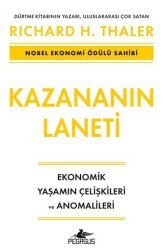 Kazananın Laneti - Ekonomik Yaşamın Çelişkileri ve Anomalileri - Pegasus Yayınları