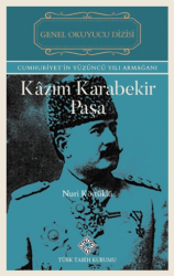 Kazım Karabekir Paşa - Türk Tarih Kurumu Yayınları