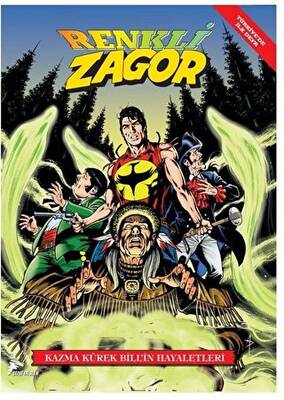 Kazma Kürek Bill`in Hayaletleri - Renkli Zagor Cilt 6 - 1