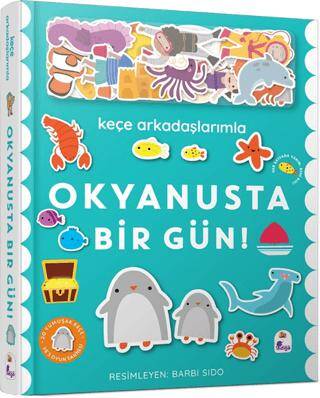 Keçe Arkadaşlarımla Okyanusta Bir Gün - 1