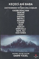 Keçeci Ahi Baba ve Zaviyesinden Yetişen Ünlü Kişiler - Can Yayınları (Ali Adil Atalay)