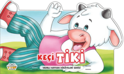 Keçi Tiki - Yavru Hayvan Hikayeleri Serisi - Parıltı Yayınları