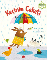 Keçinin Ceketi - Bir İyilik Masalı Organik Kitap - Beyaz Balina Yayınları