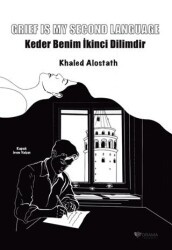 Keder Benim İkinci Dilimdir İngilizce - Türkçe Grief Is My Second Language - Drama Yayınevi
