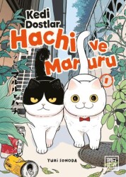 Kedi Dostlar Hachi ve Maruru 1 - Athica Yayınları