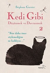 Kedi Gibi Düşünmek ve Davranmak 2 - Paloma Yayınevi