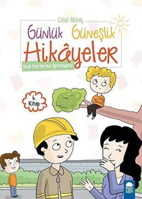 Kedi Kurtarma Operasyonu - Günlük Güneşlik Hikayeler 1. sınıf - 1