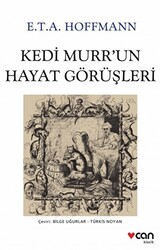 Kedi Murr`un Hayat Görüşleri - Can Yayınları
