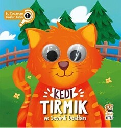 Kedi Tırmık ve Sevimli Dostları - Bu Kocaman Gözler Kimin? 1 - Sincap Kitap
