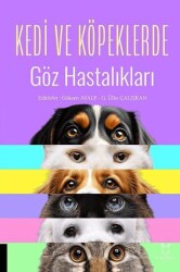Kedi ve Köpeklerde Göz Hastalıkları - Akademisyen Kitabevi