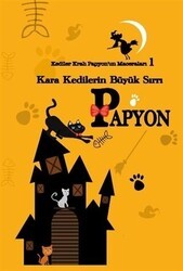 Kediler Kralı Papyon’un Maceraları 1 - Parya Kitap