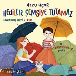 Kediler Şemsiye Tutamaz - Farkındalık Serisi 2. Kitap - 1