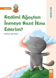 Kedimi Ağaçtan İnmeye Nasıl İkna Ederim? - Final Kültür Sanat Yayınları