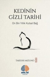 Kedinin Gizli Tarihi - Akıl İzi Yayınları