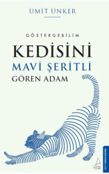 Kedisini Mavi Şeritli Gören Adam - Destek Yayınları