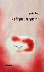Kediyorum Yasını - Hece Yayınları
