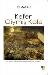 Kefen Giymiş Kale - Ateş Yayınları