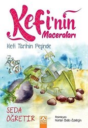 Kefi Tarihin Peşinde - Kefi`nin Maceraları - Altın Kitaplar