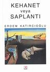 Kehanet veya Saplantı - E Yayınları