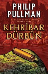 Kehribar Dürbün - Karanlık Cevher Serisi 3. Kitap - İthaki Yayınları