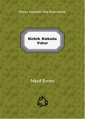 Kekik Kokulu Yıllar - 1