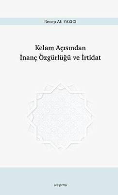 Kelam Açısından İnanç Özgürlüğü ve İrtidat - 1